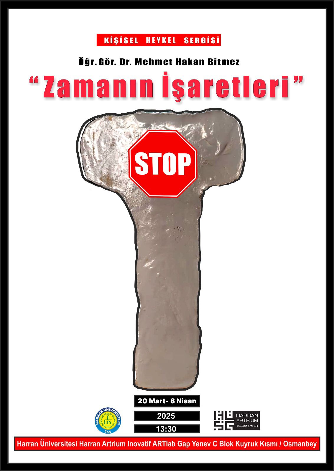 Resim Bölümü Öğr. Gör. Dr. Mehmet Hakan Bitmez'in  Kişisel Heykel Sergisi